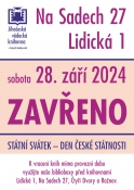 Upozornění. V DEN státního svátku 28.9. bude knihovna na Lidické a Na Sadech uzavřena. PRO VRACENÍ KNIH VYUŽIJTE BIBLIOBOXY NA LIDICKÉ, NA SADECH, VE ČTYŘECH DVORECH A V ROŽNOVĚ. Děkujeme.