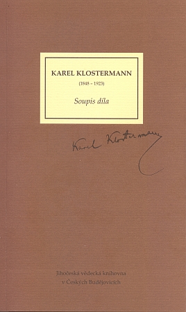 Karel Klostermann (1848-1923) : soupis díla
